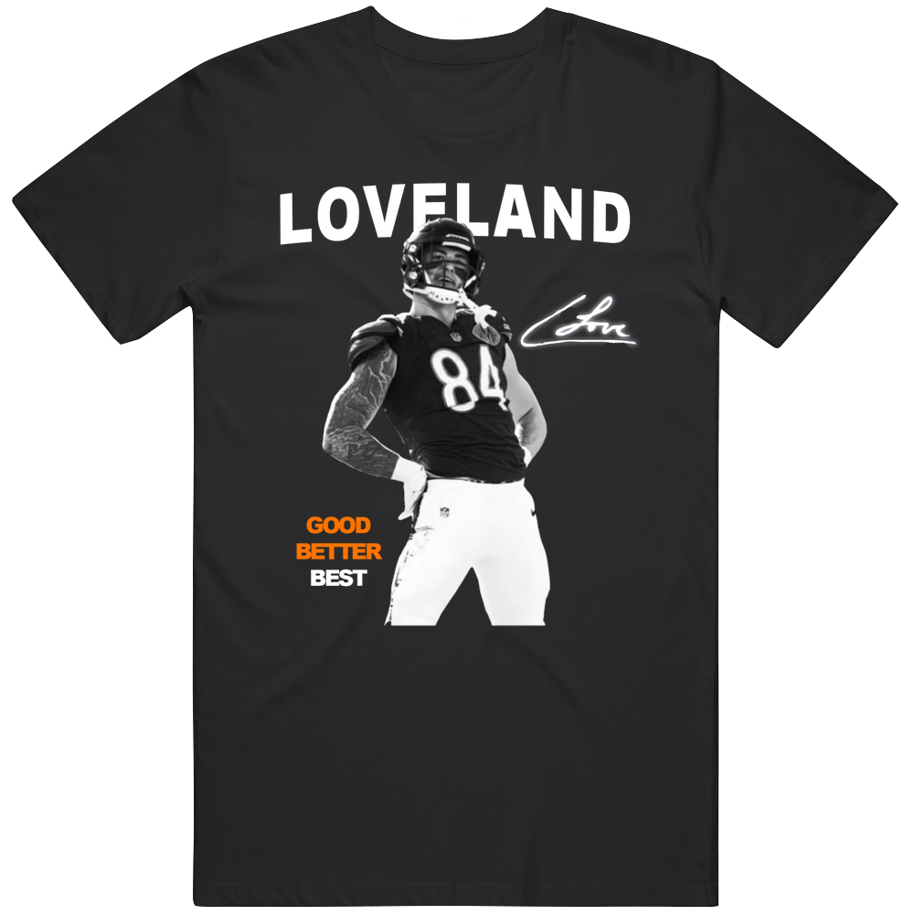 Coleston Loveland Good Better Best Chicago Football Fan T Shirt